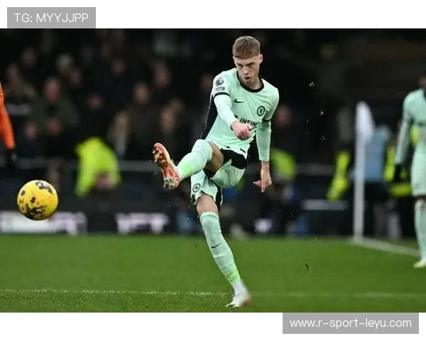 切尔西青训新星表现亮眼，未来可期